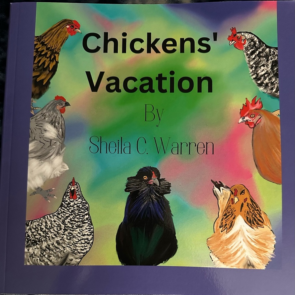 Chickens' Vacation Book by Sheila C. Warren